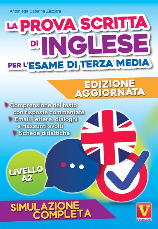 La prova scritta di inglese per l'esame di terza media. Simulazione completa - Antonietta Caterina Zazzara - copertina