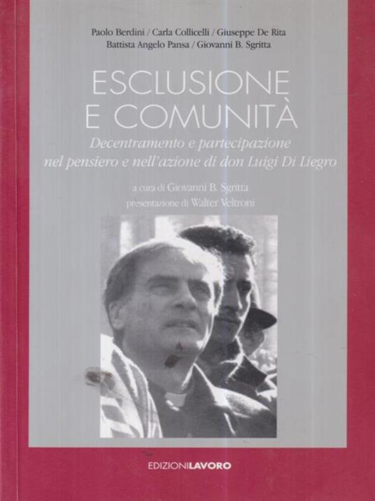 Esclusione e comunità. Decentramento e partecipazione nel pensiero e nell'azione di don Luigi Di Liegro - 3