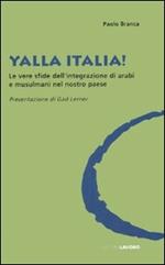Yalla Italia! Le vere sfide dell'integrazione di arabi e musulmani nel nostro paese