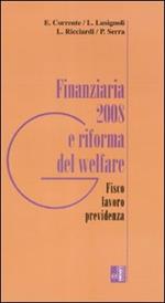 Finanziaria 2008 e riforma del welfare. Fisco, lavoro, previdenza