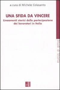 Una sfida da vincere. Lineamenti storici della partecipazione dei lavoratori in Italia - copertina