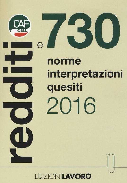 Redditi e 730. Norme interpretazioni quesiti - Franco Galvanini,Graziano De Munari,Serena Rossi - copertina