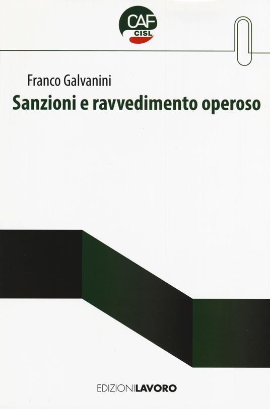 Sanzioni e ravvedimento operoso - Franco Galvanini - copertina