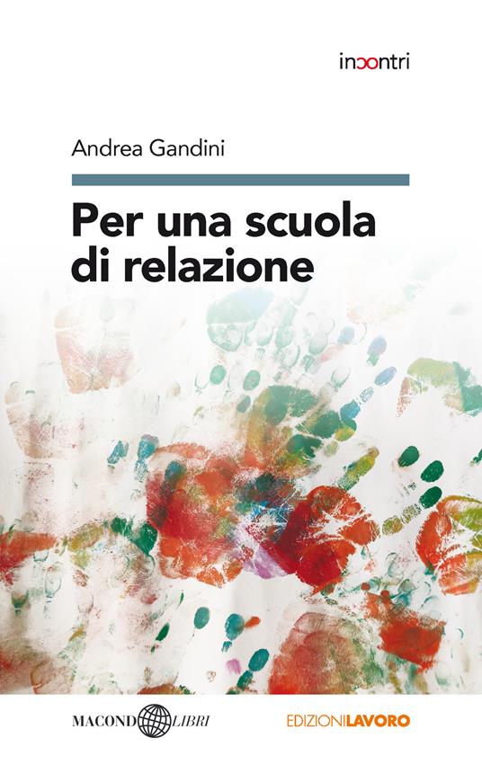 Per una scuola di relazione - Andrea Gandini - copertina