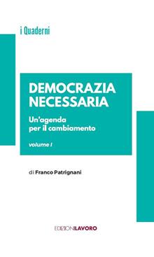 Democrazia necessaria. Un'agenda per il cambiamento. Vol. 1