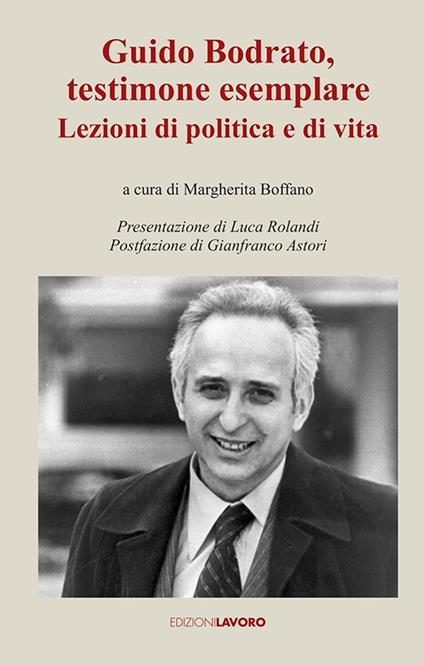 Guido Bodrato, testimone esemplare. Lezioni di politica e di vita - copertina