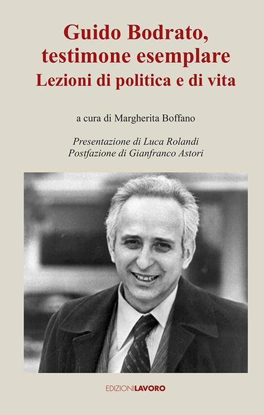 Guido Bodrato, testimone esemplare. Lezioni di politica e di vita - copertina