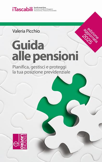 Guida alle pensioni. Pianifica, gestisci e proteggi la tua posizione previdenziale - Valeria Picchio - copertina