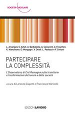 Partecipare la complessità. L’Osservatorio di Cisl Romagna sulle traiettorie e trasformazioni del lavoro e della società