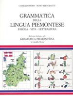 Grammatica della lingua piemontese. Paròla, vita, letteratura
