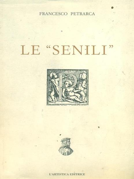 Le «senili» - Francesco Petrarca - copertina