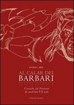 Al calar dei barbari. Cronache dal Piemonte dei «secoli bui» V-X secolo d.C.