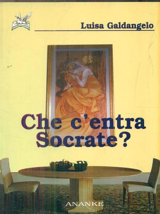 Che c'entra Socrate? - Luisa Galdangelo - copertina
