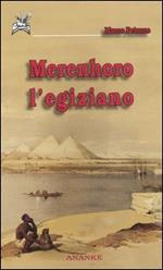 Merenhoro l'egiziano