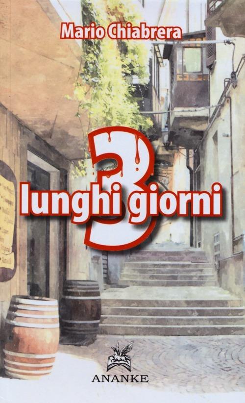 3 lunghi giorni - Mario Chiabrera - copertina