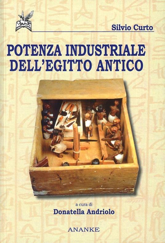 Potenza industriale dell'Egitto antico - Silvio Curto - copertina