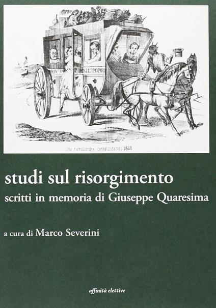 Studi sul Risorgimento. Scritti in memoria di Giuseppe Quaresima - copertina