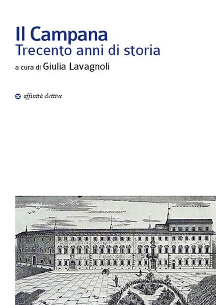 Il Campana. Trecento anni di storia - copertina