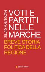 Voti e partiti nelle Marche. Breve storia politica della Regione