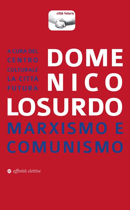 Marxismo e comunismo - Domenico Losurdo - copertina