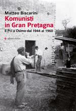 Komunisti in Gran Pretagna. Il Pci a Osimo dal 1944 al 1960