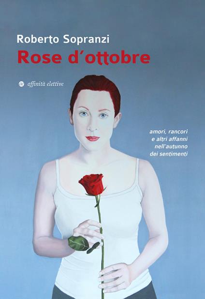 Rose d'ottobre - Roberto Sopranzi - copertina