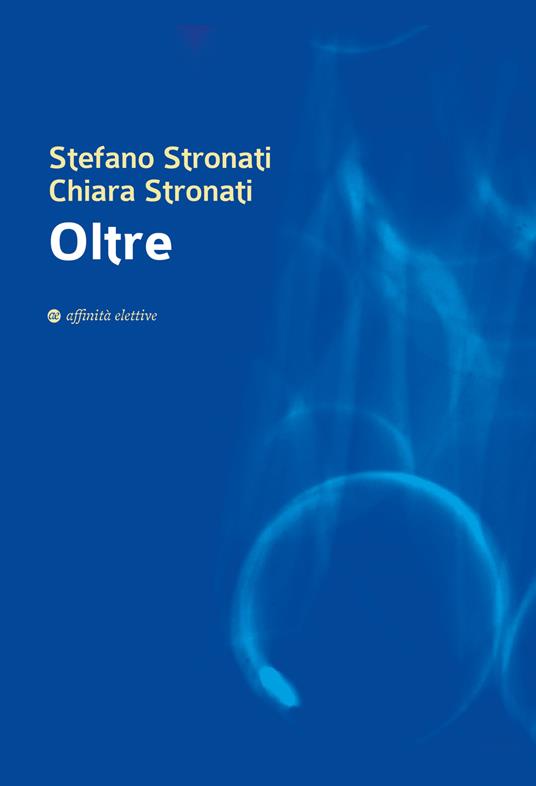 Oltre - Stefano Stronati,Chiara Stronati - copertina