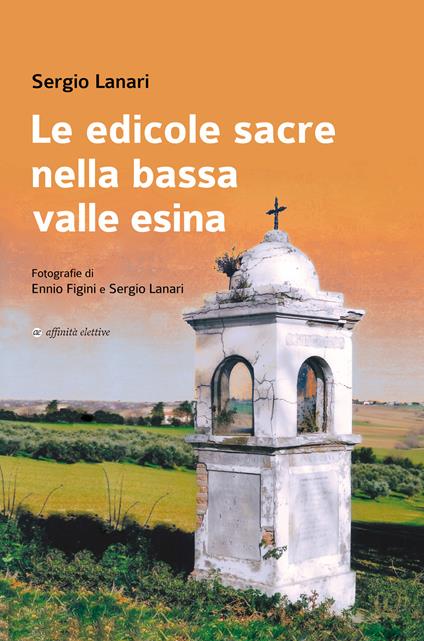 Le edicole sacre nella bassa valle Esina - Sergio Lanari - copertina