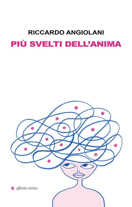 Più svelti dell’anima - Riccardo Angiolani - copertina