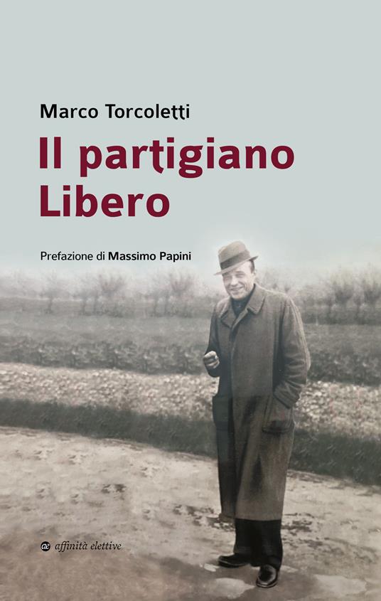 Il partigiano Libero - Marco Torcoletti - copertina
