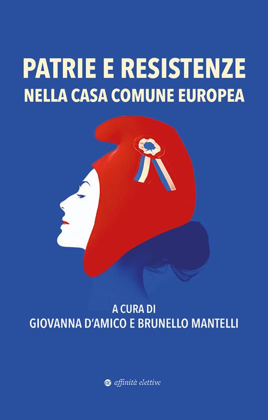 Patrie e resistenze nella casa comune europea - copertina