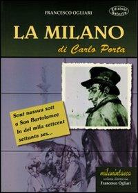 La Milano di Carlo Porta - Francesco Ogliari - copertina