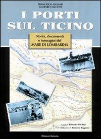 I porti sul Ticino - Francesco Ogliari,Gaspare Cilluffo - copertina
