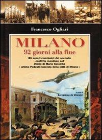 Milano. 92 giorni alla fine - Francesco Ogliari - copertina