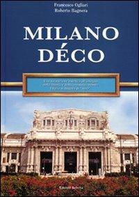 Milano Déco - Francesco Ogliari,Roberto Bagnera - copertina