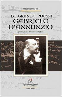 Gabriele D'Annunzio. La grande poesia - copertina