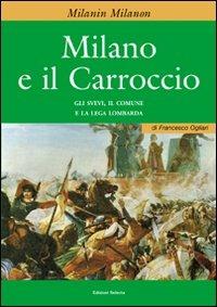 Milano e il Carroccio - Francesco Ogliari - copertina
