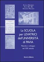 La scuola per levatrici dell'Università di Pavia. Nascita e sviluppo del XIX secolo