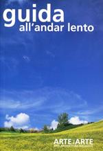 Arte all'arte. Arte, architettura, paesaggio