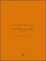 Ranuccio Bianchi Bandinelli. Lettere a Maria. 1922-1924