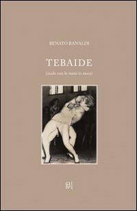 Tebaide (nudo con le mani in tasca) - Renato Ranaldi - copertina