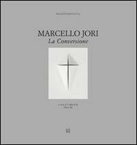 Marcello Jori. La conversione - Elena Re - copertina