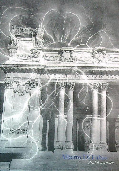 Alberto Di Fabio. Realtà parallele. Ediz. multilingue