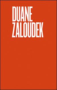 Duane Zaluodek. Early works. Ediz. illustrata - Brett Littman - copertina