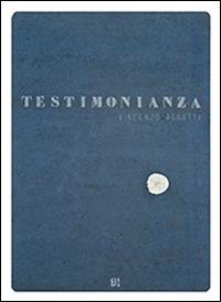 Vincenzo Agnetti. Testimonianza. Ediz. multilingue - Bruno Corà,Ilaria Bernardini - copertina