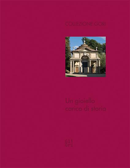 Un gioiello carico di storia. La Cappella gentilizia della Villa di Celle - copertina