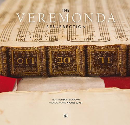 The Veremonda resurretion. Bringing a seventeenth-century Venetian opera back to life. Con libretto dell'opera - Allison Zurfluh,Michael Juvet - copertina