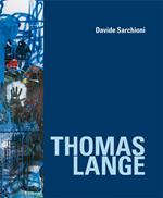 Thomas Lange. Catalogo della mostra (Palermo, 7 luglio-10 settembre 2017). Ediz. italiana e tedesca