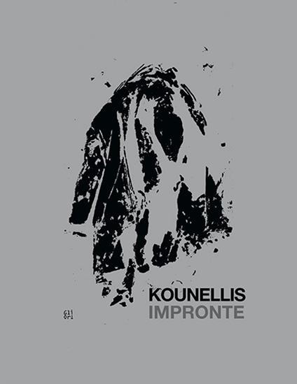 Kounellis. Impronte. Catalogo della mostra (Roma, 15 novembre 2017-7 gennaio 2018). Ediz. italiana e inglese - copertina