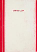 Tano Festa 1960-1967. Catalogo della mostra (San Giovanni Valdarno, 14 marzo-13 aprile 2018). Ediz. italiana e inglese